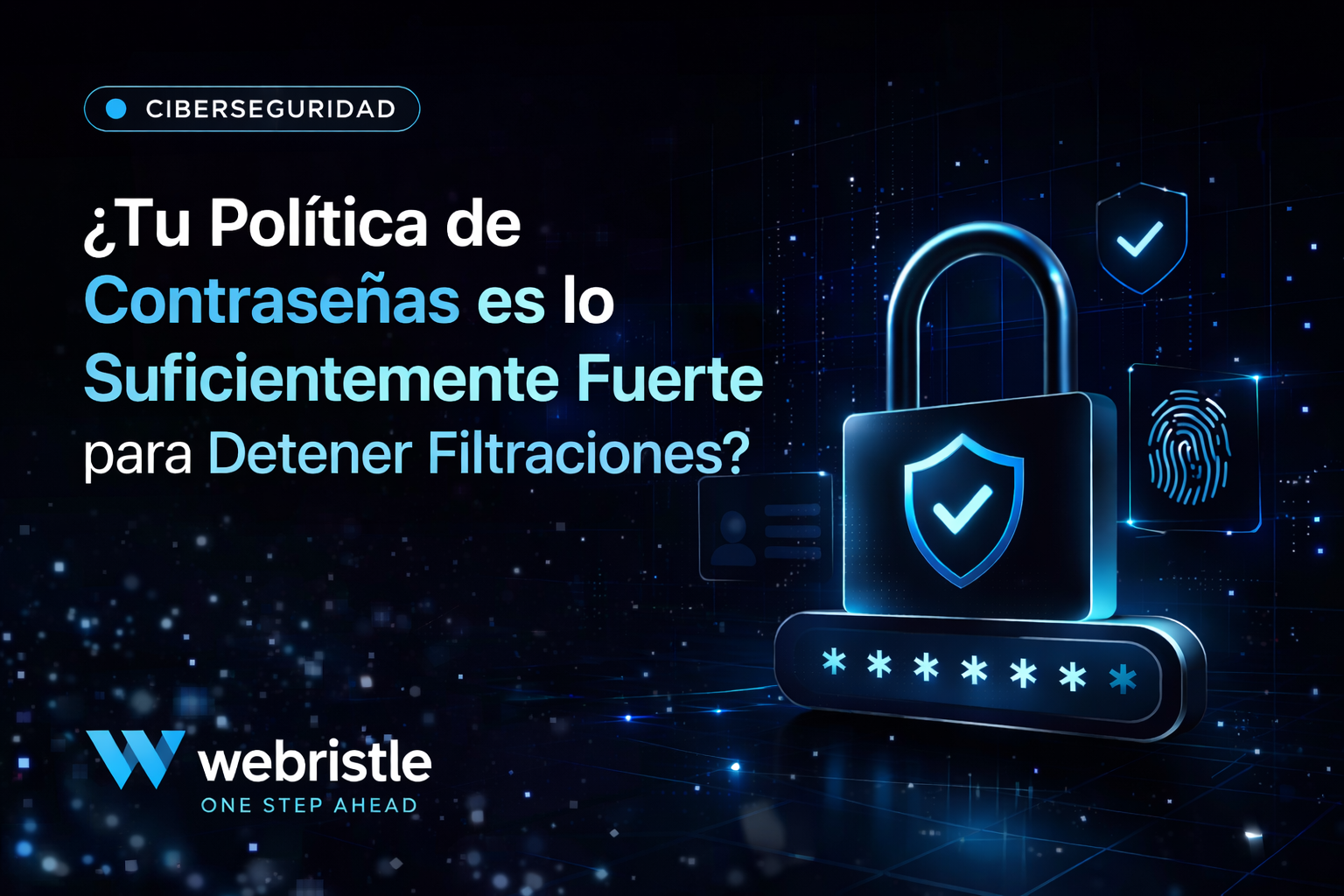 Seguridad de Contraseñas Corporativas: Mejores Prácticas que Toda Empresa Debe Adoptar en 2026