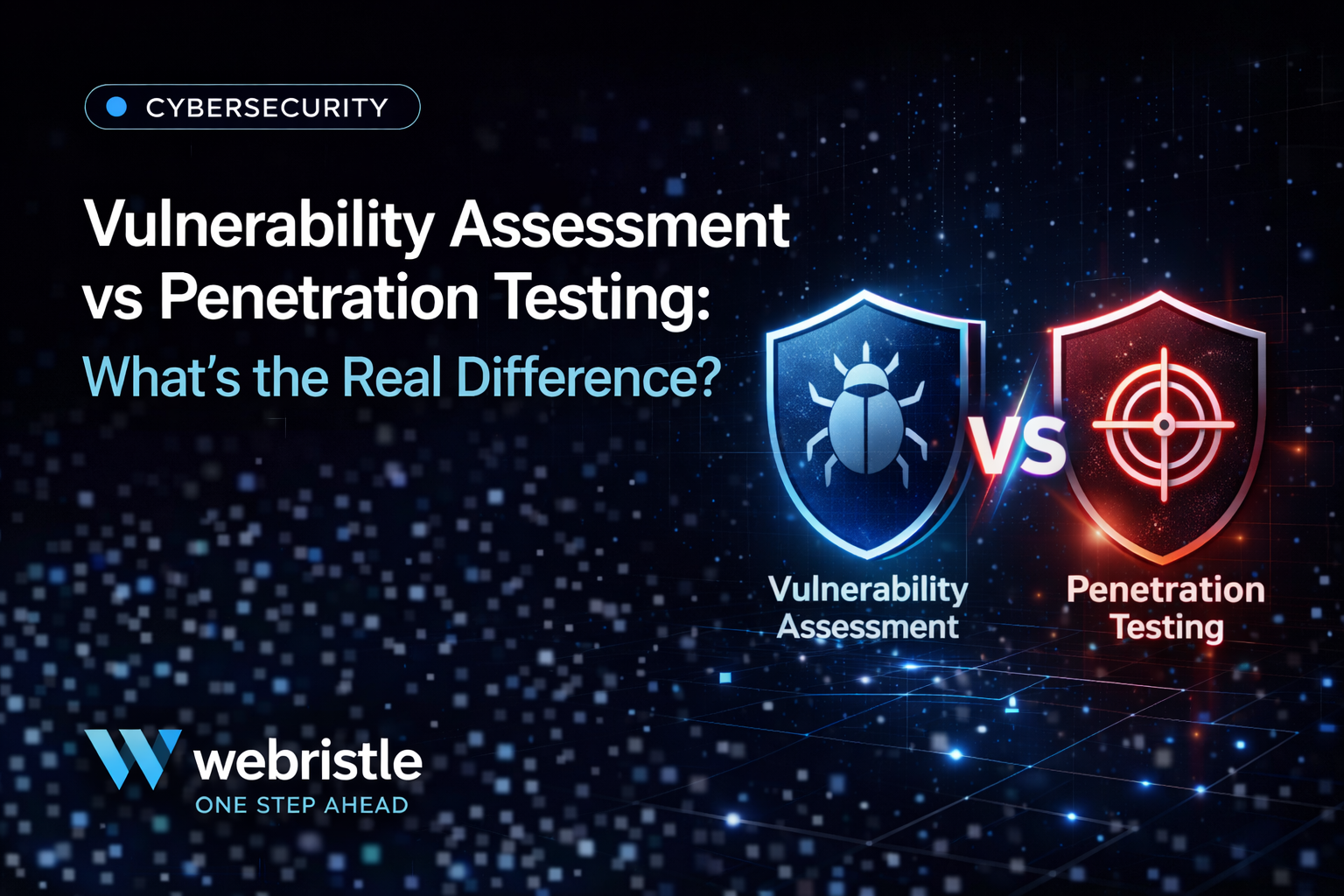 Vulnerability Assessment vs Penetration Testing: What's the Real Difference?